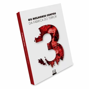 «Os Melhores Contos da Fábrica do Terror – Vol. 3»