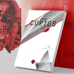 Golpes Curtos — Os melhores Microcontos da Fábrica do Terror